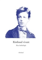 Arthur Rimbaud, Bernhard Albers - Rimbaud vivant