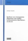 Andreas Osadnik - Synthese von p-konjugierten Oligomeren zum Aufbau funktionalisierter Oberflächenstrukturen