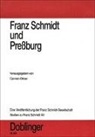 Carmen Ottner - Studien zu Franz Schmidt / Franz Schmidt und Pressburg