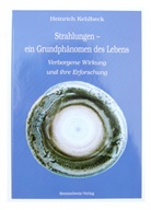 Heinrich Kehlbeck - Strahlungen - ein Grundphänomen des Lebens