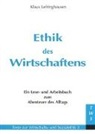 Klaus Lefringhausen - Ethik des Wirtschaftens