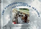Hans D Holz, Heidi Vogel-Hennig - Die Parkeisenbahn am Leipziger Auensee