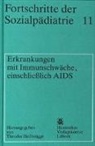 Theodor Hellbrügge - Erkrankungen mit Immunschwäche, einschliesslich AIDS