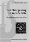 Richard Schäfer - Der Chorgesang in Wendezelle