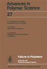 Akihiro Abe, Ann-Christine Albertsson, Karel Dusek, Jan Genzer, Shiro Kobayashi, Kwang-Sup Lee... - Failure in Polymers