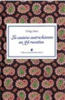 Helga Setz - La cuisine autrichienne en 99 recettes