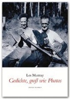 Les Murray - Gedichte, gross wie Photos