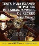 Jaime Vaquero Rico - Tests para examen de patrón de embarcaciones de recreo