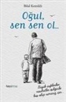 Bilal Kemikli - Ogul, Sen Sen Ol