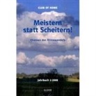 Club of Home - Meistern statt Scheitern!
