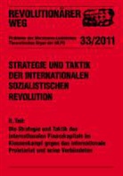 Strategie und Taktik der internationalen sozialistischen Revolution - Teil II: Die Strategie und Taktik des internationalen Finanzkapitals im Klassenkampf gegen das internationale Proletariat und seine Verbündeten