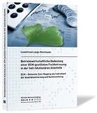 Lieseltraud Lange-Riechmann - Betriebswirtschaftliche Bedeutung einer DCM-gestützten Fachbetreuung in der (teil-)stationären Altenhilfe