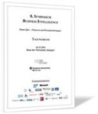 Thomas Becker, Klaus Freyburger, Klaus Freyburger u a, Pete Lehmann, Peter Lehmann, Andreas Seufert - 8. Symposium Business Intelligence