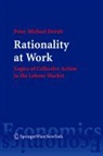 Peter Doralt, Peter M. Doralt - Rationality at Work