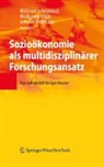 Wolfgang Blaas, Johann Bröthaler, Wilfried Schönbäck - Sozioökonomie als multidisziplinärer Forschungsansatz