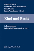 Lilly Damm, Reinhold Kerbl, Leonhard Thun-Hohenstein, Franz Waldhauser - Kind und Recht