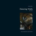 Thomas Kellner, Thomas Kellner - Dancing Walls