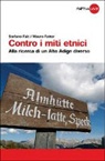 Stefan Fait, Stefano Fait, Mauro Fattor - Contro i miti etnici