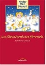 Kornelia Cramer, Jochen Rieger, Sunshine Kids und Konny Cramer - Das Geschenk des Himmels - Liederheft