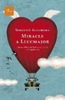 Sebastià Alzamora, Sebastià . . . [et al. ] Alzamora - Miracle a Llucmajor