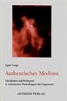 Sigrid Lange - Authentisches Medium