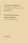 Franz Overbeck, Rudolf Brändle, Hubert Cancik, Hildegard Cancik-Lindemaier, Niklaus Peter, Barbara von Reibnitz... - Werke und Nachlass - 6/1: Franz Overbeck: Werke und Nachlaß; .