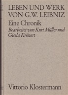 Leben und Werk von G.W. Leibniz: Eine Chronik