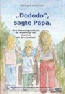 Annegret Holdenried - "Dododo", sagte Papa