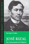 Bernhard Dahm, Günther Franz, Detlef Junker - José Rizal