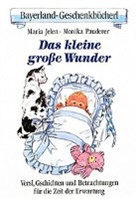 Maria Jelen, Monik Pauderer, Monika Pauderer - Das kleine große Wunder