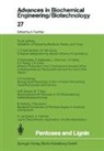 Y. K. Chan, A. Fiechter, Ch.-Sh. Gong, L. Neirinck, H. Schneider - Pentoses and Lignin