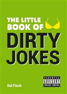 Sid Finch - Little Book of Dirty Jokes