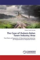 Fekede Terefe Gemeda - The Case of Dukem-Gelan Town Industry Area