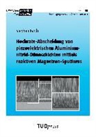 Stephan Barth - Hochrate-Abscheidung von piezoelektrischen Aluminiumnitrid-Dünnschichten mittels reaktiven Magnetron-Sputterns