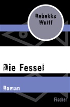 Rebekka Wulff - Die Fessel