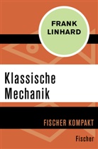 Frank Linhard - Klassische Mechanik