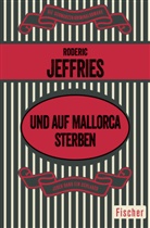 Roderic Jeffries - Und auf Mallorca sterben