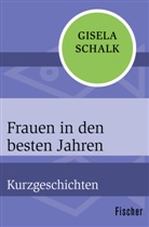 Gisela Schalk - Frauen in den besten Jahren