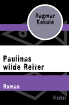 Dagmar Kekulé - Paulinas wilde Reiter