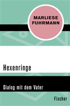 Marliese Fuhrmann - Hexenringe