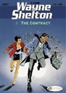 Cailleteau, Thierry Cailleteau, Cailleteau Thierry, DENAYER, Christian Denayer, Denayer Christian... - WAYNE SHELTON T3 - THE CONTRACT
