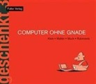 Rudi Klein, Nicolas Mahler, Much, Tex Rubinowitz - Computer ohne Gnade