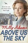 Milly Adams - Above Us The Sky