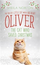 Sheila Norton - Oliver the Cat Who Saved Christmas