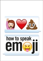 Fred Benenson, Benenson Fred - How to Speak Emoji