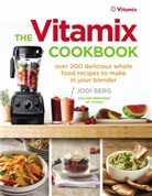 Jodi Berg, Berg Jodi - The Vitamix Cookbook