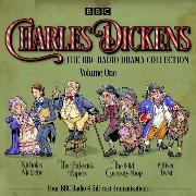 Charles Dickens, Pam Ferris,  Full Cast, Alex Jennings - Charles Dickens: The BBC Radio Drama Collection: Volume One (Hörbuch) - Classic Drama from the BBC Radio Archive