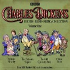 Charles Dickens, Pam Ferris, Full Cast, Alex Jennings - Charles Dickens: The BBC Radio Drama Collection: Volume One (Hörbuch)