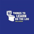 Hugh Jassburn - 52 Things to Learn on the Loo