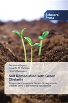 Zinnat Ar Begum, Zinnat Ara Begum, Hir Hasegawa, Hiroshi Hasegawa, Ismail M Rahman, Ismail M M Rahman... - Soil Remediation with Green Chelants